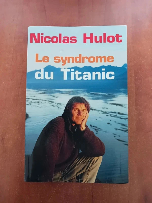 Le syndrome du TitanicNicolas Hulot 9782702896846