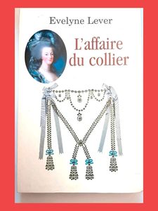 L'affaire du collier - Evelyne Lever 9782702898307
