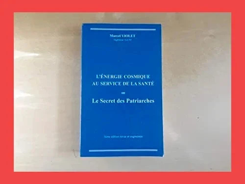 L'énergie cosmique au service de la santé ou le secret des p