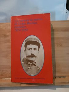 Les Carnets de guerre de Louis Barthas, tonnelier: 1914-1918