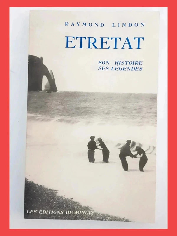 Etretat - Son Histoire, ses légendes Raymond Lindon 97827073