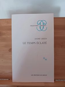 Le Temps éclaté - 9782707317056 André Green