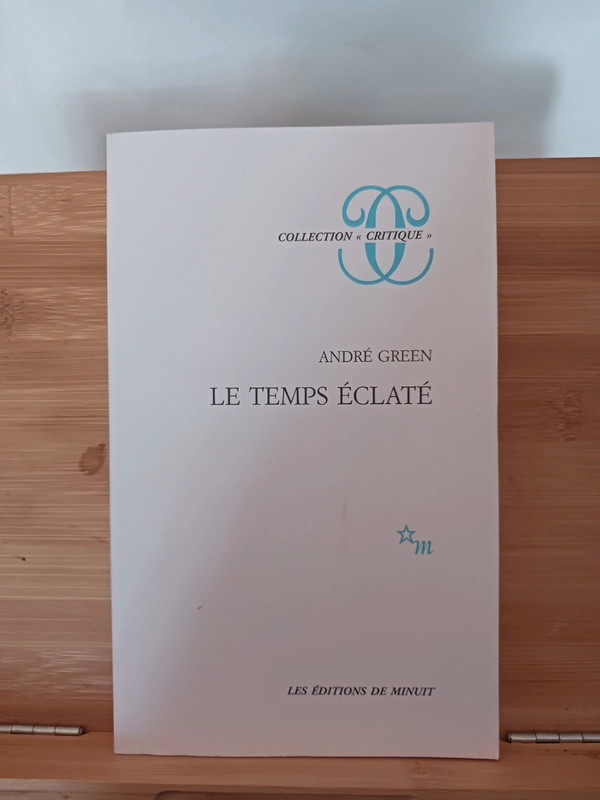 Le Temps éclaté - 9782707317056 André Green