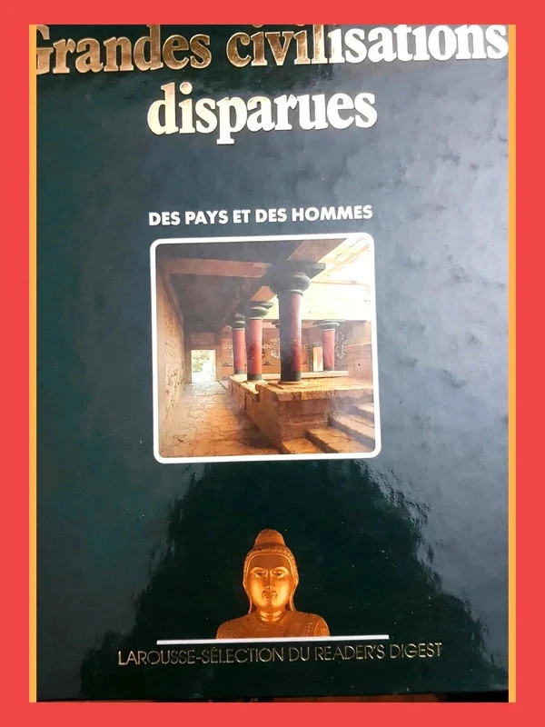 Grandes Civilisations Disparues Des pays et des hommes 97827