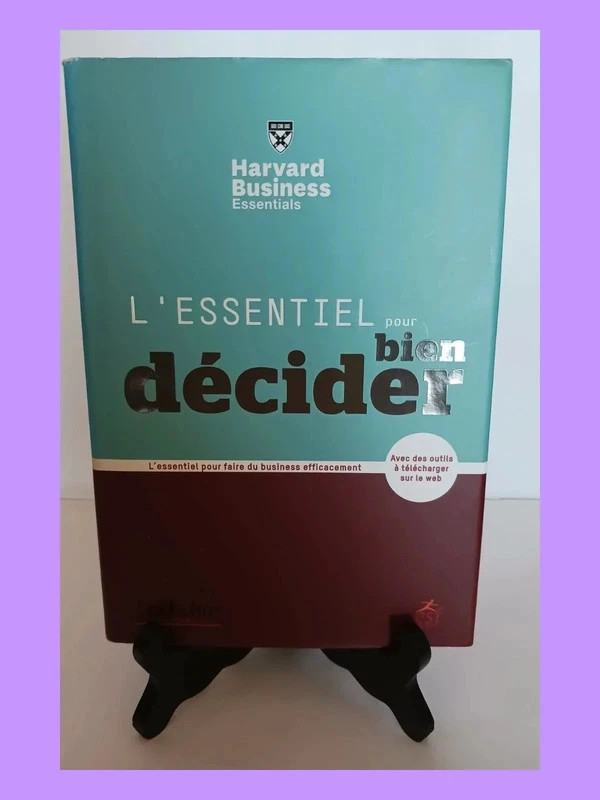 L essentiel pour bien deciderAlan J Rowe 9782710123033