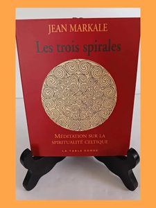 Les trois spirales - Meditation sur la spiritualite celtique