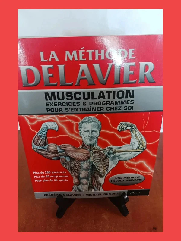 La Méthode Delavier - Musculation, Exercices Delavier Freder
