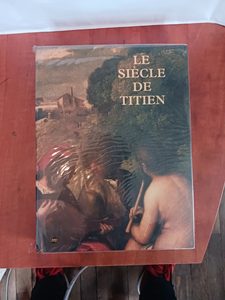 Le siecle de titien - L'age d'Or de la Peinture à Venise Gilles Fage,