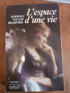 L'Espace d'une vie Barbara Taylor Bradford
