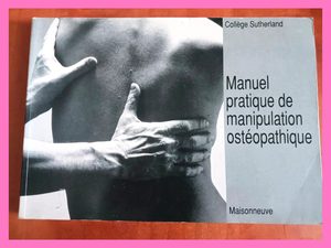Manuel pratique de manipulation ostheopathique Collège Sutherland