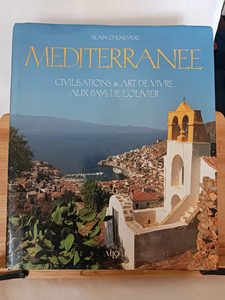 Méditerranée - Civilisations & art de vivre aux pays de l'ol