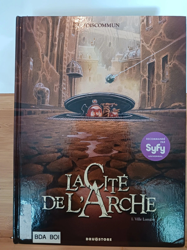 La Cité de l'Arche - Tome 01 - Ville Lumière - 9782723470483