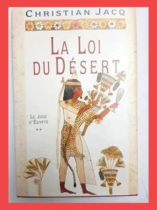 La loi du désert de Christian Jacq 2724278003 9782724278002