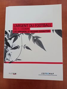 L'argent du football - Volume 1, L'Europe Luc Arrondel,