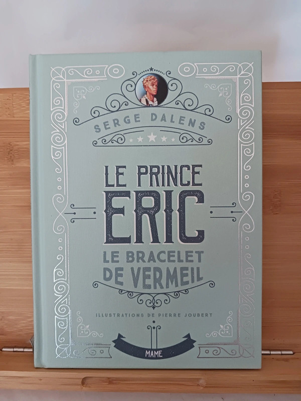 Le Prince Eric - Tome 1 - Le Bracelet De Vermeil - 978272892