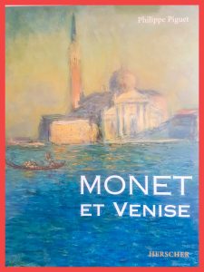 Monet et Venise - Philippe Piguet