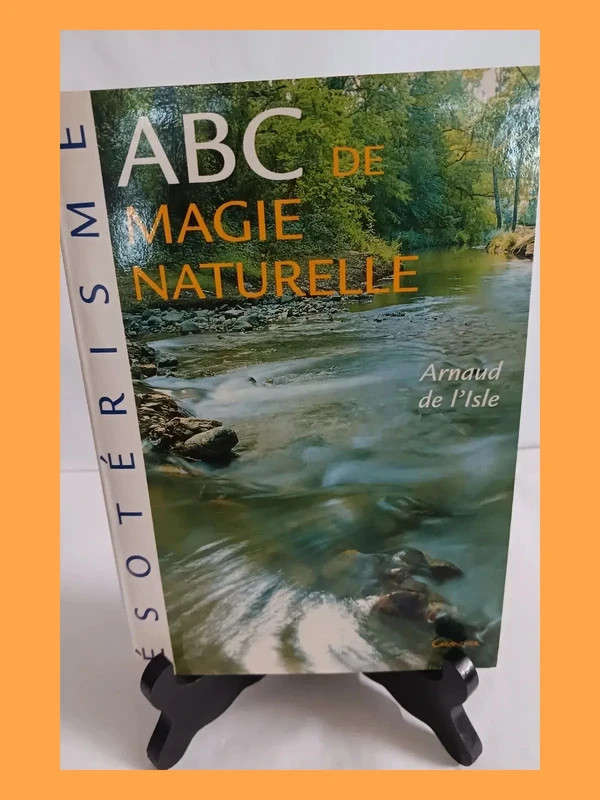 ABC de magie naturelle Arnaud de L'Isle