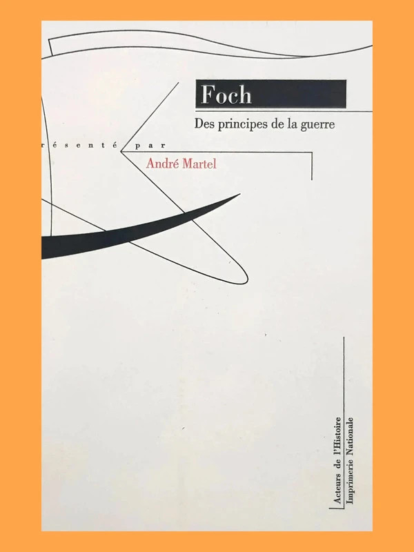 Des principes de la Guerre Nicole Martel, Elisabeth Foch 978