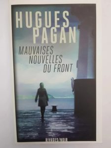 Mauvaises nouvelles du front Hugues Pagan