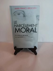 Le harcèlement moral, la violence perverse au quotidienMarie