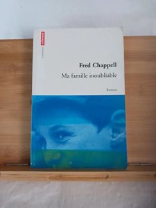 Ma famille inoubliable Fred Chappell