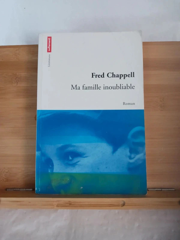 Ma famille inoubliable Fred Chappell