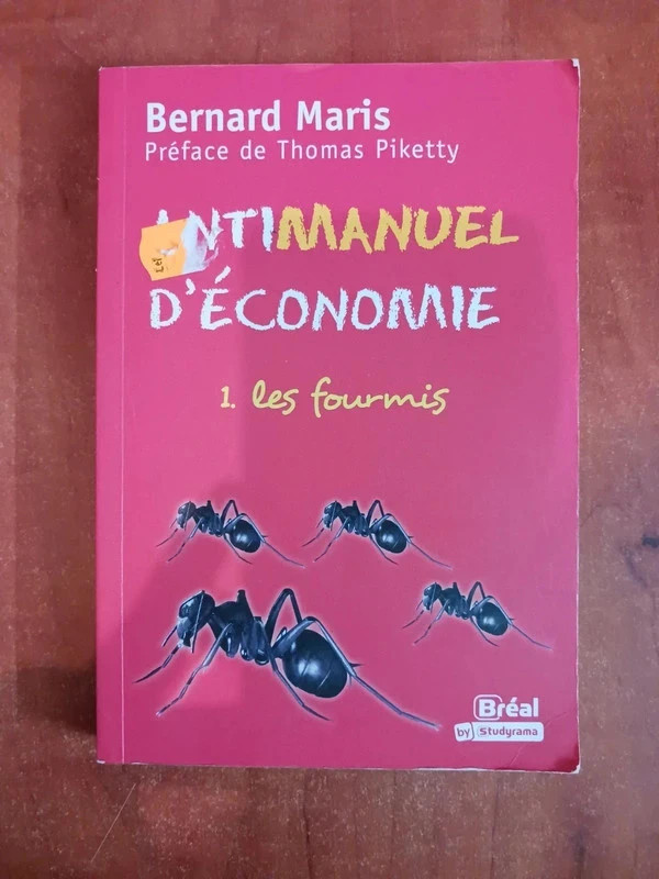 Antimanuel d'économie - Tome 1 les fourmis Tome 1Bernard Mar