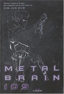 Metal Brain 109 Tome 1 - Kim Jun-Bum