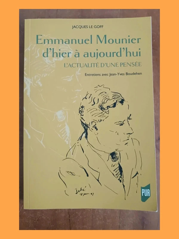 Emmanuel Mounier d'hier à aujourd'hui - L'actualité d'une pe