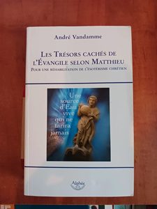 Les trésors cachés de l'Evangile selon Matthieu - André Vandamme
