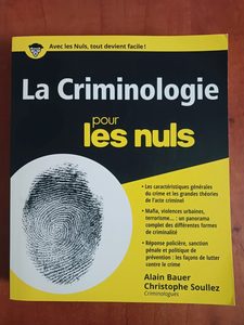 La Criminologie pour les nuls Alain Bauer,