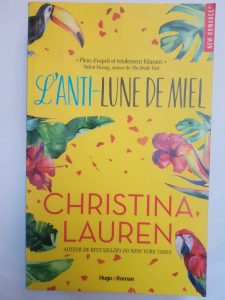 L'Anti-lune de miel - Christina Lauren