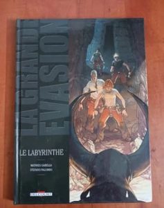 La Grande Évasion Tome 2 - Le Labyrinthe Gabella