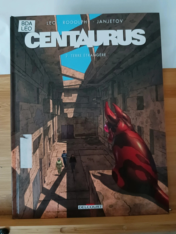 Centaurus - Tome 2 - Terre Étrangère - 9782756080185 Leo
