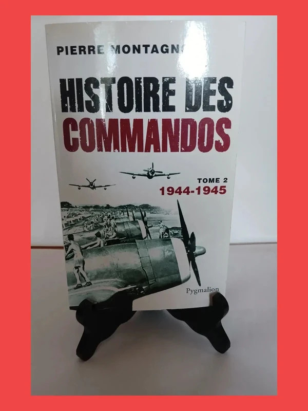 Histoire Des Commandos - Tome 2, 1944-1945Pierre Montagnon 9