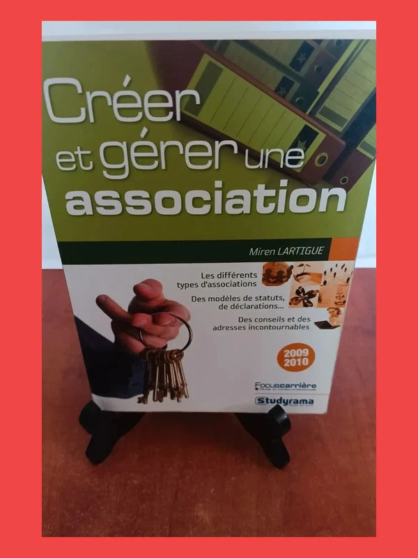 Créer et gérer une association . Miren Lartigue