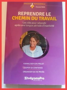 Reprendre le chemin du travail Par Chantal