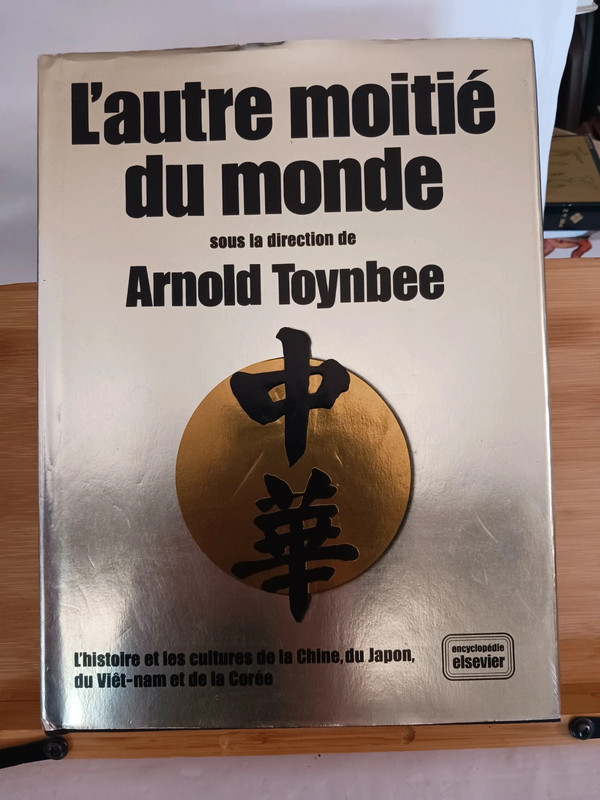 L'autre moitié du monde. L'histoire et les cultures de la Ch