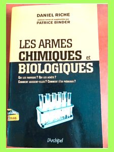 Les Armes Chimiques Et Biologiques - Daniel Riche,