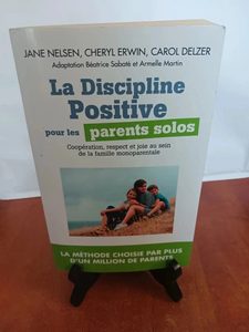 La Discipline Positive pour les parents solosJane Nelsen 978