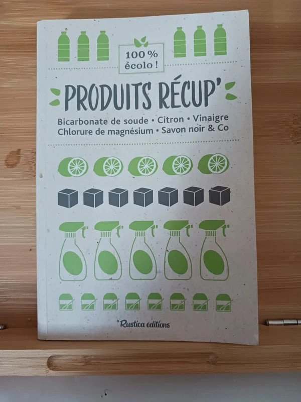 Produits récup' - 100% écolo ! - 9782815311267 Nathalie Seme