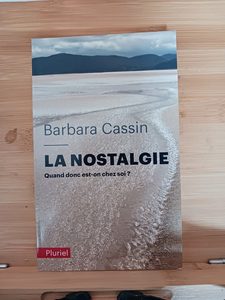 La Nostalgie - Quand Donc Est-On Chez Soi ? Ulysse, Enée, Ar