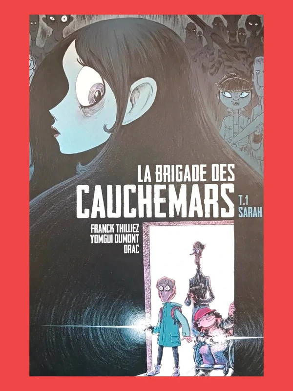 La Brigade Des Cauchemars - Tome 1 - Sarah Franck Thilliez