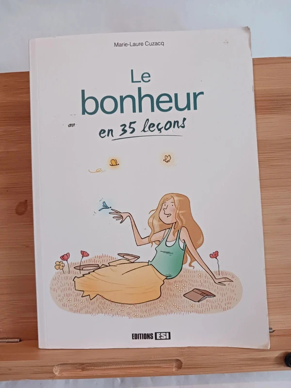 Le bonheur en 35 leçonsMarie-Laure Cuzacq 9782822600187