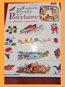 4 Saisons À Peindre Sur La Porcelaine Et Autres Supports Lydie Guillem