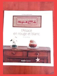 L'Alsace En Rouge Et Blanc Annick Abrial