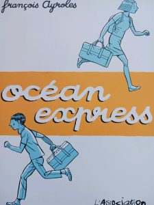 Océan Express François Ayroles