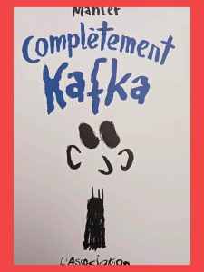 Complètement Kafka Nicolas Mahler,