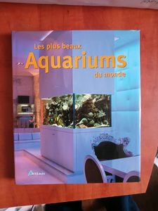 Les plus beaux aquariums du monde Alf Jacob Nilsen,