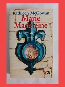 Marie-Madeleine le livre de l'élueKathleen Mc Gowan 97828456